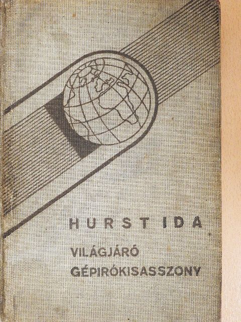 Ida Hurst - Világjáró gépírókisasszony [antikvár]