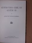 August Strindberg - Gustav Vasa/Erik XIV/Gustav III [antikvár]