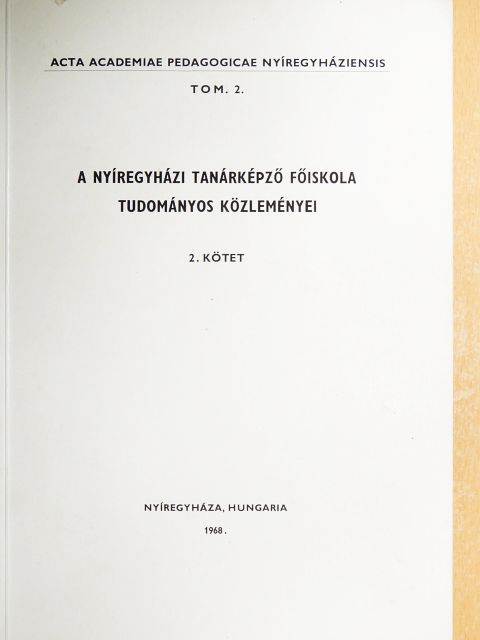 Bereznai Gyula - A Nyíregyházi Tanárképző Főiskola tudományos közleményei 2. [antikvár]