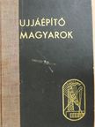 A. Nagy György - Újjáépítő magyarok [antikvár]