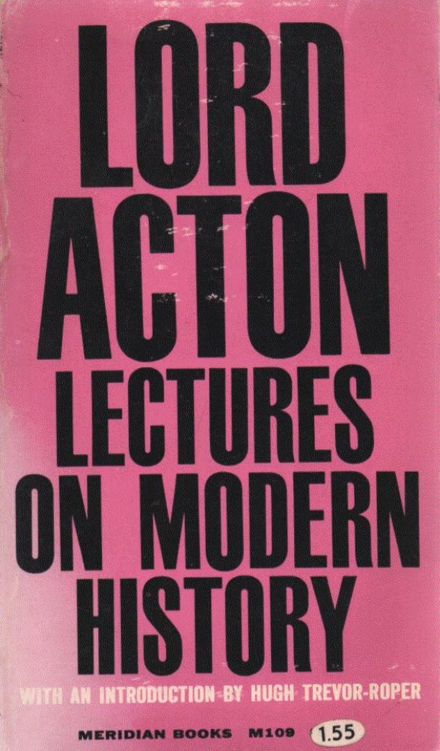 Lord Acton - Lectures on Modern History [antikvár]