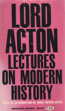 Lord Acton - Lectures on Modern History [antikvár]