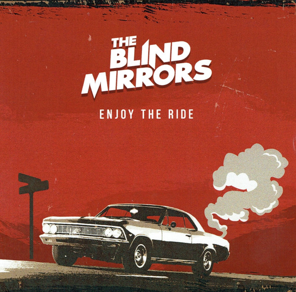 THE BLIND MIRRORS - ENJOY THE RIDE CD THE BLIND MIRRORS
