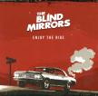 THE BLIND MIRRORS - ENJOY THE RIDE CD THE BLIND MIRRORS