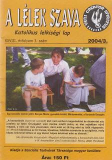 Exner Gabriella SSS - A Lélek Szava 2004/3. [antikvár]