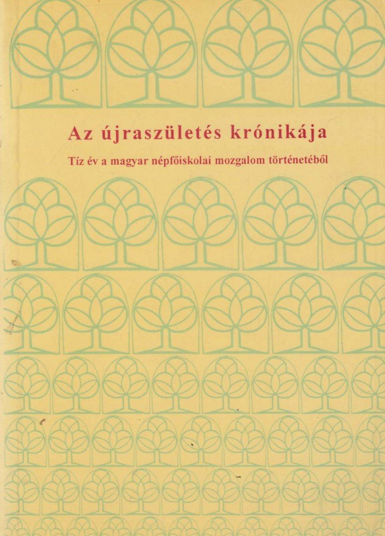 Trencsényi Imre (szerk.) - Az újraszületés krónikája [antikvár]
