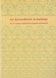 Trencsényi Imre (szerk.) - Az újraszületés krónikája [antikvár]