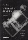 Fejér Zoltán - Négy név - száz év [antikvár]