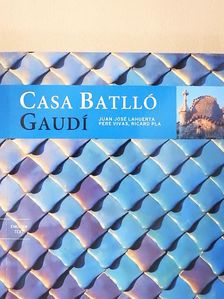 Juan José Lahuerta - Casa Batlló Gaudí [antikvár]