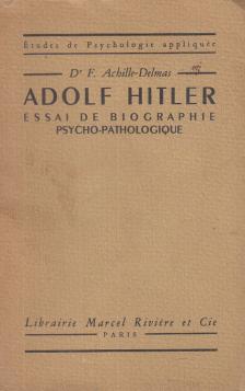 Dr. F. Achille-Delmas - Adolf Hitler [antikvár]