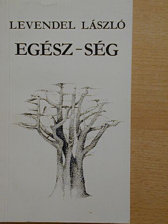 Levendel László - Egész-ség [antikvár]