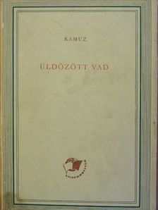 C. F. Ramuz - Üldözött vad/Cirkusz [antikvár]