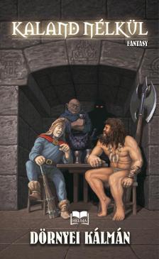 Dörnyei Kálmán - Kaland nélkül [eKönyv: epub, mobi]