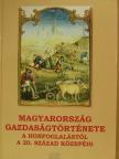 Buza János - Magyarország gazdaságtörténete a honfoglalástól a 20. század közepéig [antikvár]