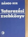 Dános György - Tatarozási zsebkönyv [antikvár]
