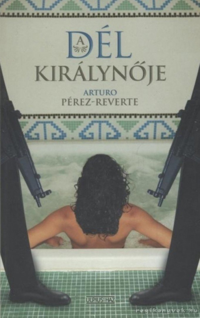 Arturo Pérez-Reverte - A Dél Királynője [antikvár]