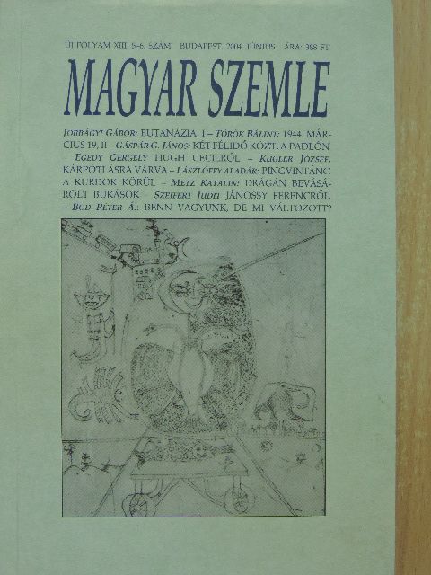 Banga Ferenc - Magyar Szemle 2004. június [antikvár]