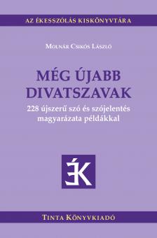 MOLNÁR CSIKÓS LÁSZLÓ - Még újabb divatszavak