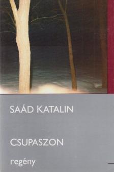 Saád Katalin - Csupaszon [antikvár]