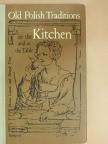 Henryk Vitry - Old Polish Traditions in the Kitchen and at the Table [antikvár]