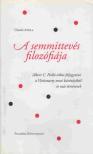 ÜRMÖS ATTILA - A semmittevés filozófiája (dedikált) [antikvár]