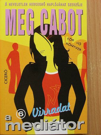 Meg Cabot - A mediátor 6. [antikvár]