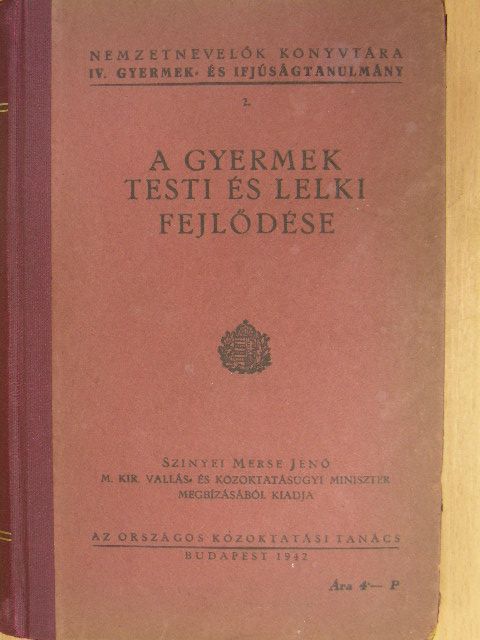 A gyermek testi és lelki fejlődése [antikvár]