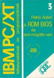 Pethő Ádám - A ROM BIOS és ami mögötte van [antikvár]