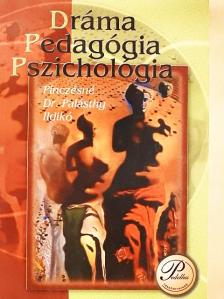 Pinczésné Dr. Palásthy Ildikó - Dráma, pedagógia, pszichológia [antikvár]