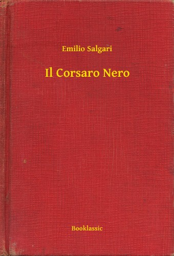 Emilio Salgari - Il Corsaro Nero [eKönyv: epub, mobi]