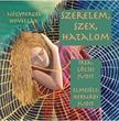 Lőcsei Judit - Szerelem, szex, hatalom - Hangoskönyv