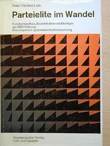 Peter Christian Ludz - Parteielite im Wandel [antikvár]