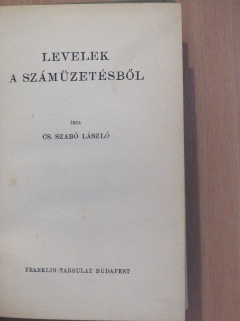 Cs. Szabó László - Levelek a számüzetésből [antikvár]