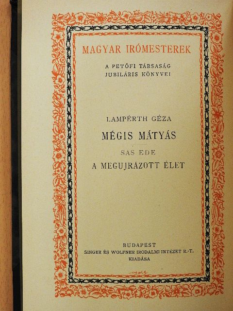 Lampérth Géza - Mégis Mátyás/A megujrázott élet [antikvár]