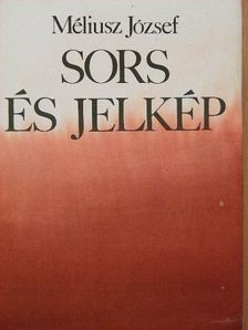 Méliusz József - Sors és jelkép [antikvár]