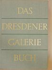 Max Seydewitz - Das Dresdener Galerie Buch [antikvár]