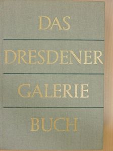 Max Seydewitz - Das Dresdener Galerie Buch [antikvár]