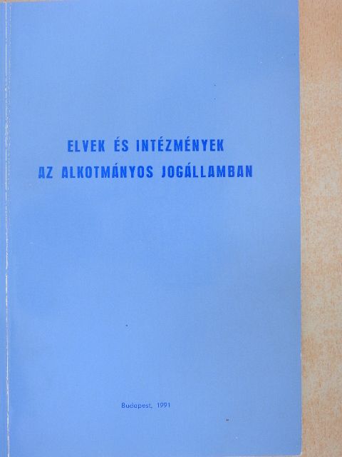 Georg Brunner - Elvek és intézmények az alkotmányos jogállamban [antikvár]