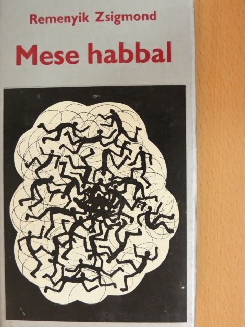 Remenyik Zsigmond - Mese habbal [antikvár]