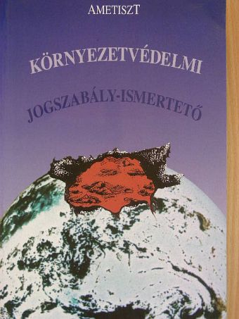 Környezetvédelmi jogszabály-ismertető 1997 [antikvár]