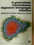 Bánhidy Ferenc - A generalizált rosszindulatú daganatos betegségek kezelése [antikvár]