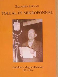 Salamon István - Tollal és mikrofonnal [antikvár]
