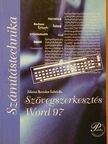 Ziliziné Bertalan Gabriella - Szövegszerkesztés Word 97 [antikvár]