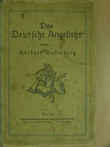 Herbert Gulenberg - Das deutsche Angesicht (gótbetűs) [antikvár]