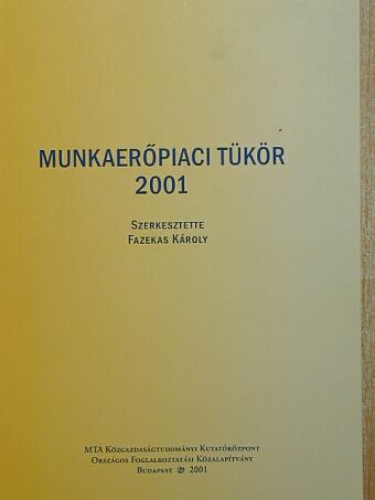 Frey Mária - Munkaerőpiaci tükör 2001 [antikvár]
