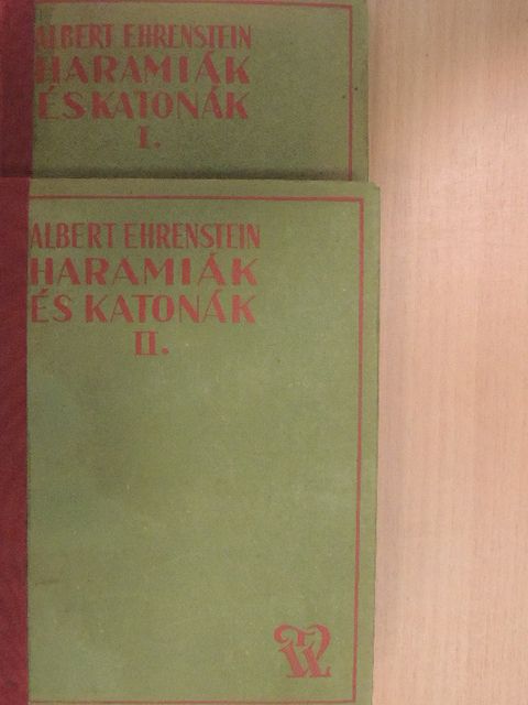Albert Ehrenstein - Haramiák és katonák I-II. [antikvár]