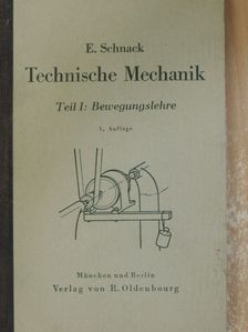 Emil Schnack - Technische Mechanik I. [antikvár]