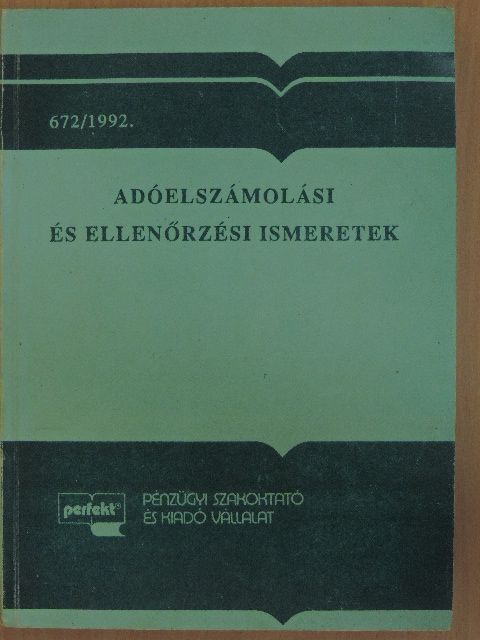 Dr. Mészáros Gyuláné - Adóelszámolási és ellenőrzési ismeretek 1992. évtől [antikvár]