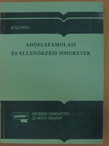 Dr. Mészáros Gyuláné - Adóelszámolási és ellenőrzési ismeretek 1992. évtől [antikvár]