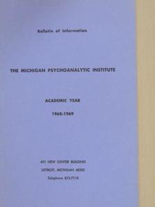 The Michigan Psychoanalytic Institute Academic Year 1968-1969 [antikvár]